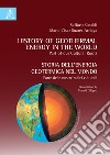 Storia dell'energia geotermica nel mondo. Parte delle nostre radici culturali-History of geothermal energy in the world. Part of our cultural roots libro di Cataldi Raffaele Suárez Arriaga Mario César