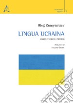 Lingua ucraina. Corso teorico-pratico