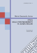 Etica della postmodernità in Agnes Heller