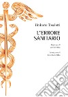 L'errore sanitario libro di Tasciotti Umberto