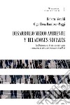 Desarrollo medio ambiente y relaciones sociales. Del Protocolo de Kyoto a la prevención y mitigación de desastres naturales en el Perú libro