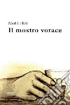 Il mostro vorace libro