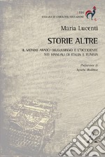 Storie altre. Il mondo arabo-musulmano e l'Occidente nei manuali di Italia e Tunisia