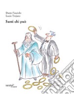 Santi chi può libro