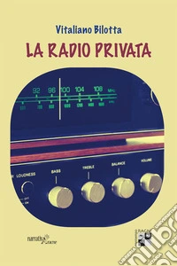 La radio privata libro