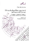 Il knowledge management nell'era del crowd. Strumenti operativi e strategie di successo per le micro-imprese libro di Leone Daniele