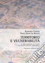 Territorio e vulnerabilità. La localizzazione di attività ad elevato impatto territoriale