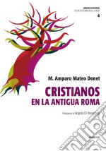 Cristianos en la antigua Roma libro