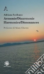 Armonie/Disarmonie-Harmonies/Dissonances