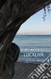 Località. Sopralluoghi meridiani libro