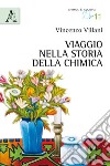 Viaggio nella storia della chimica libro