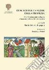 Concezione e valore della profezia fra riflessione antropologica e funzione politica (XII-XV secolo) libro