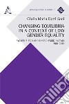 Changing equilibria in a context of low gender equality. Women's paid and unpaid work in Italy, 1988-2014 libro