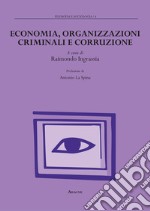 Economia, organizzazioni criminali e corruzione libro