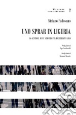 Uno sprar in Liguria. La gestione di un servizio per richiedenti asilo libro