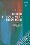 Il concetto di organizzazione in Edgar Morin libro