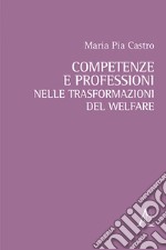 Competenze e professioni nelle trasformazioni del welfare