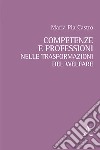 Competenze e professioni nelle trasformazioni del welfare libro