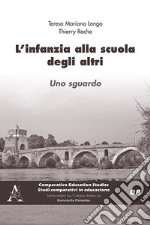 L'infanzia alla scuola degli altri. Uno sguardo libro