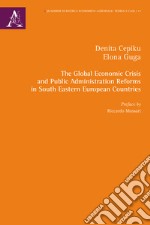 The Global Economic Crisis and Public Administration Reforms in South Eastern European Countries