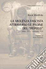 La violenza fascista attraverso le pagine del «Popolo». Aprile 1923-Novembre 1925