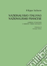 Nazionalismo italiano, nazionalismo francese. Gabriele D'Annunzio e Roberto Forges Davanzati