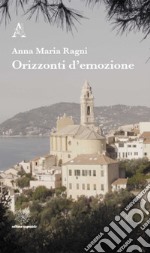 Orizzonti d'emozione libro