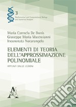 Elementi di teoria dell'approssimazione polinomiale. Appunti dalle lezioni