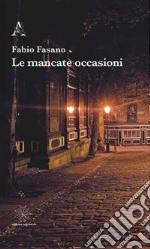 Le mancate occasioni libro