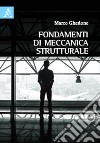 Fondamenti di meccanica strutturale libro