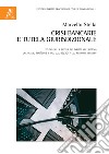Crisi bancarie e tutela giurisdizionale. Studio sulla tutela dei diritti nel sistema del d.lgs. 180/2015 e del d.l. 99/2017 cd. «Banche venete» libro