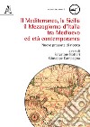 Il mediterraneo, la Sicilia, il mezzogiorno d'Italia tra medioevo ed età contemporanea. Nuove proposte di ricerca libro