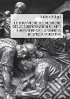 Le dinamiche economiche delle corporazioni di arti e mestieri nella Verona di epoca moderna libro di Filippi Vinicio