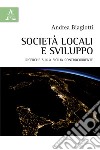 Società locali e sviluppo. Ricerche sulla Sicilia controcorrente libro