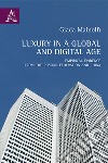 Luxury in a global and digital age. Empirical evidence from the Russian Federation and China libro