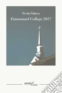 Emmanuel College 2017