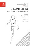 Il conflitto. Il sottile filo dell'equilibrio instabile libro di Di Cintio M. (cur.) Lucivero M. (cur.)