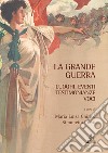 La Grande Guerra. Luoghi, eventi, testimonianze, voci libro di Conti S. (cur.)