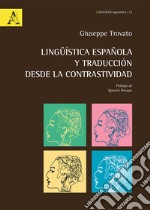 Lingüística española y traducción desde la contrastividad