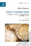 Pour et contre l'euro. Méthode pour l'analyse argumentative d'un débat public libro