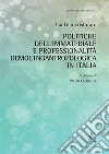 Politiche dell'immateriale e professionalità demoetnoantropologica in Italia libro di Giancristofaro Lia