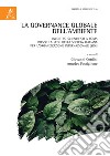 La governance globale dell'ambiente. Incontro scientifico a Roma presso la sede della Società Italiana per l'Organizzazione Internazionale (SIOI) libro