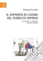 Il rapporto di lavoro del pubblico impiego. Evoluzione e commento