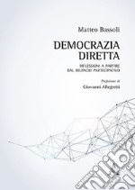 Democrazia diretta. Riflessioni a partire dal bilancio partecipativo libro