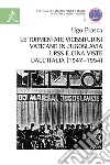 Le tormentate vicissitudini vaticane in Jugoslavia, URSS e Cina viste dall'Italia (1947-1954) libro