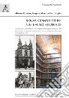 Senza commettere un falso storico. Il restauro della ex chiesa Madre di Santa Margherita di Belice dopo il terremoto del 1968. Ediz. italiana e inglese libro