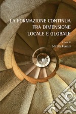 La formazione continua tra dimensione locale e globale libro