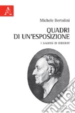 Quadri di un'esposizione. I «Salons» di Diderot libro