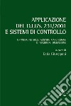 Applicazione del d.lgs. 231/2001 e sistemi di controllo. Un'indagine sulle aziende marchigiane di maggiore dimensione libro