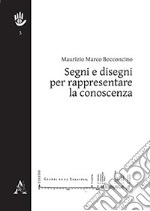 Segni e disegni per rappresentare la conoscenza